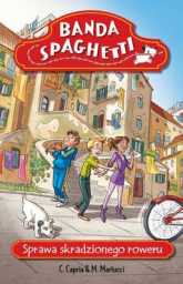 Banda Spaghetti. Sprawa skradzionego roweru - Carolina Capria, Mariella Martucci | mała okładka
