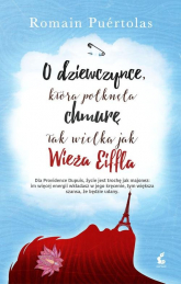 O dziewczynce, która połknęła chmurę tak wielką jak wieża Eiffla - Romain Puértolas | mała okładka
