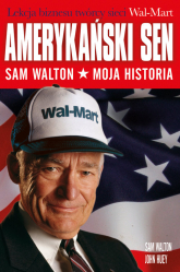 Amerykański sen Sam Walton. Moja historia - Huey John, Walton Sam | mała okładka