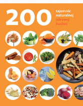 200 tajemnic naturalnej zdrowej kuchni - Judith Rodrigez | mała okładka