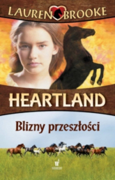 Heartland 7. Blizny przeszłości - Lauren Brooke | mała okładka