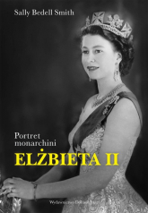 Elżbieta II. Portret monarchini - Smith Sally Bedell | mała okładka