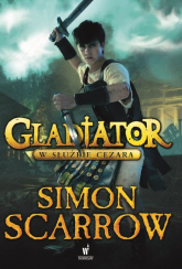 Gladiator. W służbie Cezara - Simon Scarrow | mała okładka