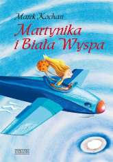 Martynika i Biała Wyspa - Marek Kochan | mała okładka