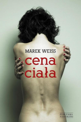 Cena ciała - Marek Weiss | mała okładka