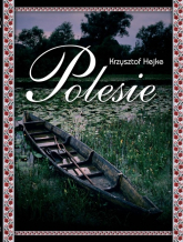 Polesie - Krzysztof Hejke | mała okładka
