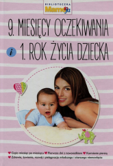 9 miesięcy oczekiwania i 1 rok życia dziecka - Joanna Machajska | mała okładka