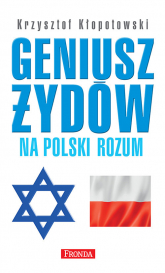 Geniusz Żydów na polski rozum - Krzysztof Kłopotowski | mała okładka