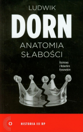 Anatomia słabości. Rozmowa z Robertem Krasowskim - Dorn Ludwik, Krasowski Robert | mała okładka