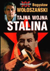 Tajna wojna Stalina - Bogusław Wołoszański | mała okładka