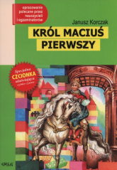 Król Maciuś Pierwszy Wydanie z opracowaniem - Janusz Korczak | mała okładka