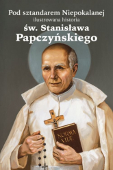 Pod sztandarem Niepokalanej - Kazimierz Krzyżanowski | mała okładka