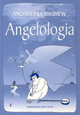 Angelologia - Andriej Lebiediew | mała okładka