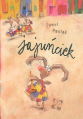 Jajuńciek - Pawlak Paweł | mała okładka