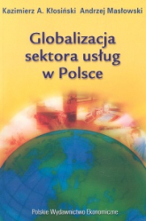 Globalizacja sektora usług w Polsce - Kłosiński Kazimierz Albin, Masłowski Andrzej | mała okładka