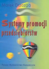 Systemy promocji przedsiębiorstw - Marek Drzazga | mała okładka
