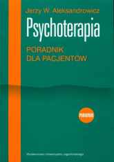 Psychoterapia Poradnik dla pacjentów - Aleksandrowicz Jerzy W. | mała okładka