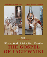 The Gospel of Łagiewniki Life and Work of Saint Sister Faustina - Sąsiadek Jolanta | mała okładka