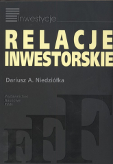 Relacje inwestorskie - Dariusz Niedziółka | mała okładka
