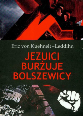Jezuici burżuje bolszewicy - Eric Kuehnelt-Leddihn | mała okładka