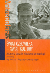 Świat człowieka Świat kultury Antologia tekstów klasycznej antropologii -  | mała okładka