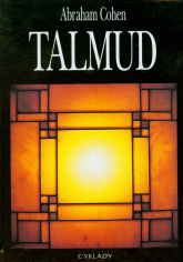 Talmud Syntetyczny wykład na temat Talmudu i nauk rabinów dotyczących religii, etyki i prawodawstwa - Abraham Cohen | mała okładka