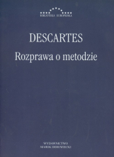 Rozprawa o metodzie Właściwego kierowania rozumem i poszukiwania prawdy w naukach - Rene Descartes | mała okładka