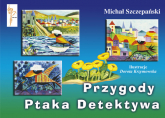 Przygody Ptaka Detektywa - Michał  Szczepański | mała okładka