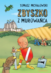 Zbyszko z Murowańca - Michałowski Tomasz W. | mała okładka