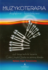 Muzykoterapia dogłębna - komórkowa - Angel Romanowska Barbara | mała okładka