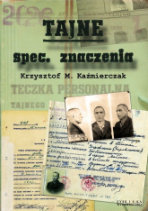Tajne spec. znaczenia - Kaźmierczak Krzysztof M. | mała okładka