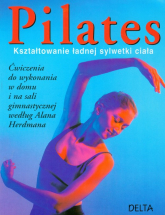 Pilates Kształtowanie ładnej sylwetki - Herdman Alan | mała okładka