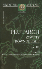 Plutarch Żywoty równoległe Tom 3 - Plutarch | mała okładka