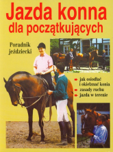 Jazda konna dla początkujących Poradnik jeździecki - Kurt Hoffman | mała okładka