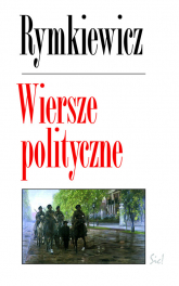 Wiersze polityczne - Jarosław Marek Rymkiewicz | mała okładka