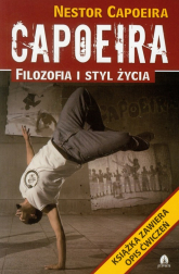 Capoeira filozofia i styl życia - Nestor Capoeira | mała okładka