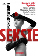 Porozmawiajmy o seksie - Beata Pawłowicz, Haller Olga | mała okładka