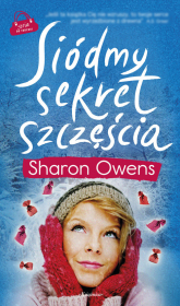 Siódmy sekret szczęścia - Sharon Owens | mała okładka