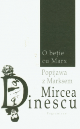 Popijawa z Marksem - Mircea Dinescu | mała okładka