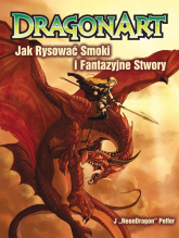 DragonArt jak rysować smoki i fantazyjne stwory - Jessica Peffer | mała okładka