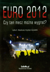 Euro 2012 Czy ten mecz można wygrać - Wasilczuk Julita E., Zawadzki Krystian | mała okładka