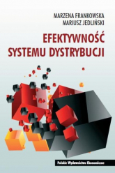Efektywność systemu dystrybucji - Frankowska Marzena, Jedliński Mariusz | mała okładka