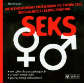Seks Nieocenzurowany przewodnik po Twoim ciele seksualności i bezpieczeństwie - Nikol Hasler | mała okładka