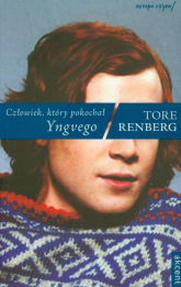 Człowiek który pokochał Yngvego - Tore Renberg | mała okładka