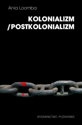 Kolonializm Postkolonializm - Ania Loomba | mała okładka