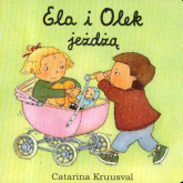 Ela i Olek jeżdżą - Catarina Kruusval | mała okładka