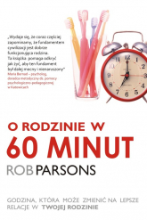 O rodzinie w 60 minut - Rob Parsons | mała okładka