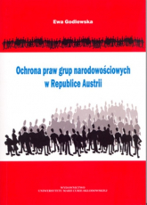Ochrona praw grup narodowościowych w Republice Austrii - Ewa Godlewska | mała okładka