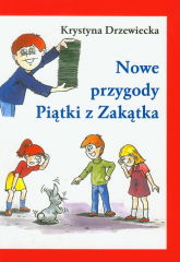 Nowe przygody Piątki z Zakątka - Krystyna Drzewiecka | mała okładka