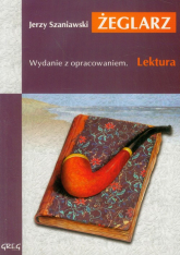 Żeglarz Wydanie z opracowaniem - Jerzy Szaniawski | mała okładka